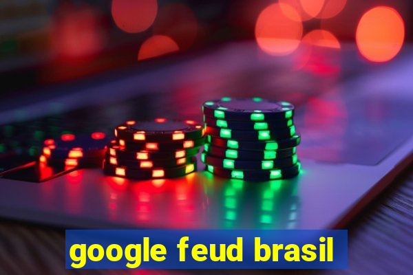 google feud brasil